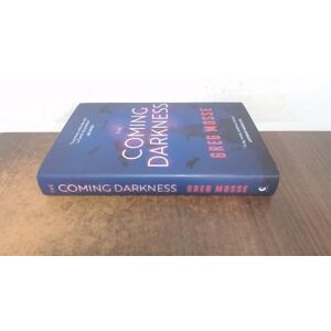 Mosse, Greg The Coming Darkness Mosse, Greg The Coming Darkness