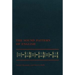 Chomsky, Noam The Sound Pattern of English (The MIT Press) Chomsky, Noam The Sound Pattern of English (The MIT Press)