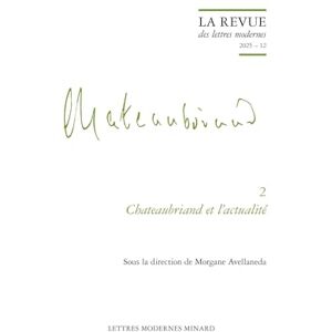 Bercegol, Fabienne La Revue des lettres modernes: Chateaubriand et l'actualité (2025) (2025 12) Bercegol, Fabienne La Revue des lettres modernes: Chateaubriand et l'actualité (2025) (2025 12)