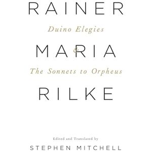 Rilke, Rainer Maria Duino Elegies & The Sonnets to Orpheus: A Dual-Language Edition (Vintage International) Rilke, Rainer Maria Duino Elegies & The Sonnets to Orpheus: A Dual-Language Edition (Vintage International)