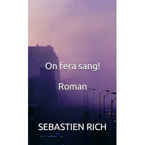 RICH, SEBASTIEN On fera sang! (Thrillers psychologiques) RICH, SEBASTIEN On fera sang! (Thrillers psychologiques)