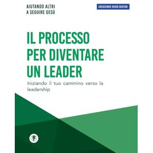 Maldonado, Guillermo Il processo per diventare un leader: Crescendo verso dentro Maldonado, Guillermo Il processo per diventare un leader: Crescendo verso dentro