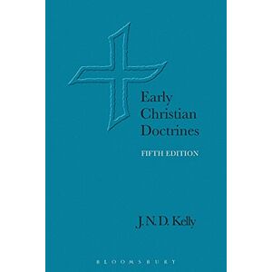 Kelly, J. N. D. Early Christian Doctrines Kelly, J. N. D. Early Christian Doctrines