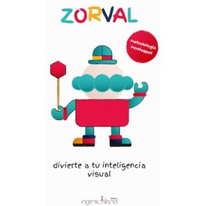 BOOKS, INGENIUMLAND ZORVAL, divierte a tu inteligencia visual. Un libro-herramienta para estimular la mente de niños entre 1 y 5 años.: Metodología Montessori: Fomentando ... INTERACTÍVATE: Libros interactivos) BOOKS, INGENIUMLAND ZORVAL, divierte a tu inteligencia visual. Un libro-herramienta para estimular la mente de niños entre 1 y 5 años.: Metodología Montessori: Fomentando ... INTERACTÍVATE: Libros interactivos)