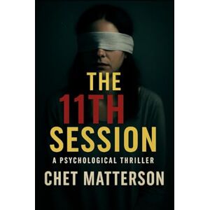 Matterson, Chet The 11th Secession: A Psychological Thriller Matterson, Chet The 11th Secession: A Psychological Thriller