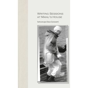 Goswami, Satsvarūpa dāsa Writing Sessions at Manu's House Goswami, Satsvarūpa dāsa Writing Sessions at Manu's House