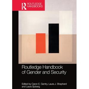 Routledge Handbook of Gender and Security Routledge Handbook of Gender and Security