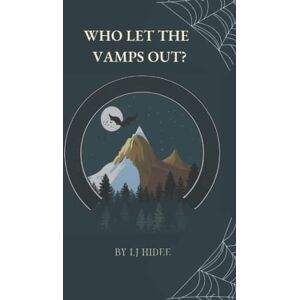 Hidee, I.J Who Let the Vamps Out?: 1 Hidee, I.J Who Let the Vamps Out?: 1