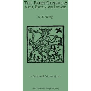 Young, S. R. Fairy Census 2: Part 1, Britain and Ireland Young, S. R. Fairy Census 2: Part 1, Britain and Ireland