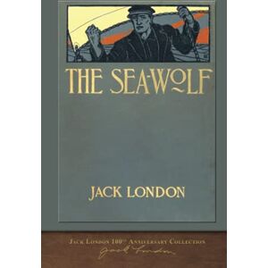 London, Jack The Sea-Wolf: 100th Anniversary Collection London, Jack The Sea-Wolf: 100th Anniversary Collection