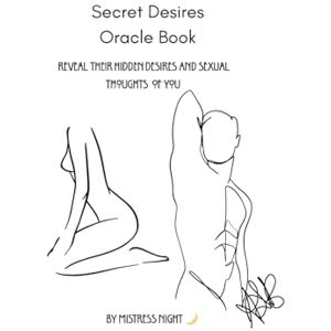Night, Mistress Secret Desires Oracle Book: Oracle, Fortune telling, divination, magic Night, Mistress Secret Desires Oracle Book: Oracle, Fortune telling, divination, magic