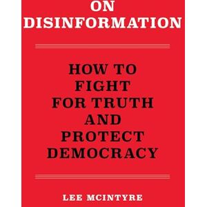 Lee On Disinformation: How to Fight for Truth and Protect Democracy Lee On Disinformation: How to Fight for Truth and Protect Democracy