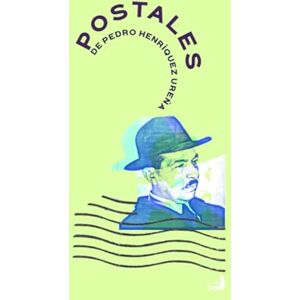D. Mena, Miguel Postales de Pedro Henríquez Ureña (Biblioteca de Pedro Henríquez Ureña) D. Mena, Miguel Postales de Pedro Henríquez Ureña (Biblioteca de Pedro Henríquez Ureña)