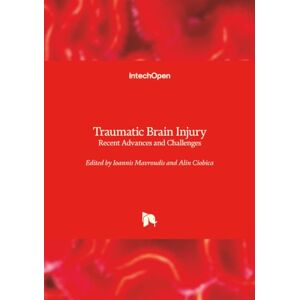 Traumatic Brain Injury Recent Advances and Challenges Traumatic Brain Injury Recent Advances and Challenges