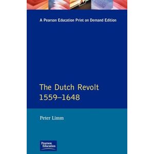 Limm, P. The Dutch Revolt 1559 1648 (Seminar Studies In History) Limm, P. The Dutch Revolt 1559 1648 (Seminar Studies In History)