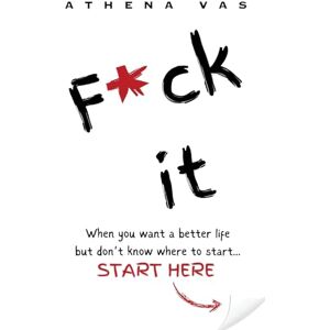 Athena F*ck it. When you want a better life but don't know where to start, start here. Athena F*ck it. When you want a better life but don't know where to start, start here.