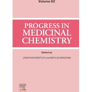 Progress in Medicinal Chemistry: Volume 62 Progress in Medicinal Chemistry: Volume 62