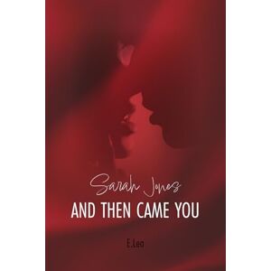 Jones, Sarah And Then Came You Jones, Sarah And Then Came You