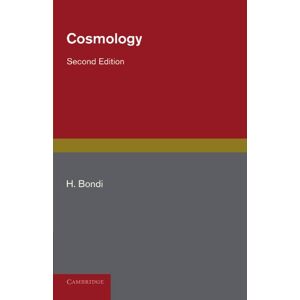 Bondi, H. Cosmology (Cambridge Monographs on Physics) Bondi, H. Cosmology (Cambridge Monographs on Physics)