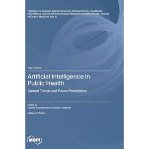 Artificial Intelligence in Public Health: Current Trends and Future Possibilities Artificial Intelligence in Public Health: Current Trends and Future Possibilities