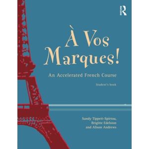 Andrews, Alison A Vos Marques!: An Accelerated French Course: An Accelerated French Course: Student's Book Andrews, Alison A Vos Marques!: An Accelerated French Course: An Accelerated French Course: Student's Book