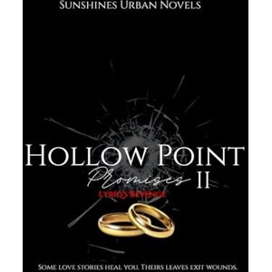 URBAN NOVELS, SUNSHINES Hollow Point Promises II: 2 URBAN NOVELS, SUNSHINES Hollow Point Promises II: 2