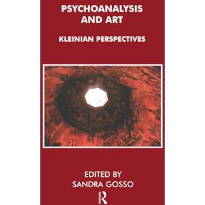 Meltzer, Donald Psychoanalysis and Art: Kleinian Perspectives Meltzer, Donald Psychoanalysis and Art: Kleinian Perspectives