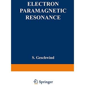 Electron Paramagnetic Resonance Electron Paramagnetic Resonance