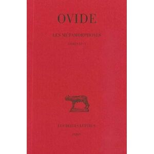 Ovide, Les Metamorphoses: Tome II: Livres VI-X: 2 (Collection Des Universites De France Serie Latine, 47) Ovide, Les Metamorphoses: Tome II: Livres VI-X: 2 (Collection Des Universites De France Serie Latine, 47)