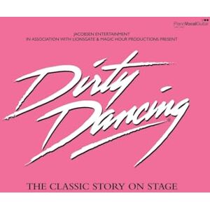 Various Contributors Dirty Dancing: (Vocal Selections) (Album Songbook) Various Contributors Dirty Dancing: (Vocal Selections) (Album Songbook)