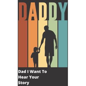 Creative Labs DADDY, Dad I want to hear your story: A Father’s Guided Journal To Share His Life & His Love / Father's Day Gift from Daughter and Son / Dad storybook ... want to know your story / Happy Father's Day Creative Labs DADDY, Dad I want to hear your story: A Father’s Guided Journal To Share His Life & His Love / Father's Day Gift from Daughter and Son / Dad storybook ... want to know your story / Happy Father's Day