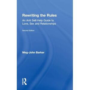 Barker Rewriting the Rules: An Anti Self-Help Guide to Love, Sex and Relationships Barker Rewriting the Rules: An Anti Self-Help Guide to Love, Sex and Relationships