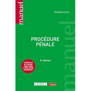 Leroy, Jacques Procédure pénale: À jour de la loi du 13 juin 2025 visant à sortir la France du piège du narcotrafic Leroy, Jacques Procédure pénale: À jour de la loi du 13 juin 2025 visant à sortir la France du piège du narcotrafic