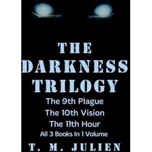 Julien, T M The Darkness Trilogy Julien, T M The Darkness Trilogy