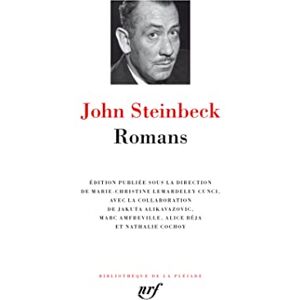 Steinbeck, John Romans: En un combat douteux ; Des souris et des hommes ; Les raisins de la colère ; A l'est d'Eden Steinbeck, John Romans: En un combat douteux ; Des souris et des hommes ; Les raisins de la colère ; A l'est d'Eden