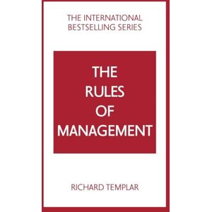 Templar, Richard The Rules of Management: A definitive code for managerial success (Pearson Business) Templar, Richard The Rules of Management: A definitive code for managerial success (Pearson Business)