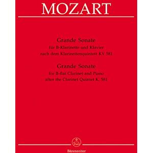 Mozart, Wolfgang Amadeus Clarinet Quintet in A (K.581) arranged for Clarinet in B-flat & Piano Mozart, Wolfgang Amadeus Clarinet Quintet in A (K.581) arranged for Clarinet in B-flat & Piano
