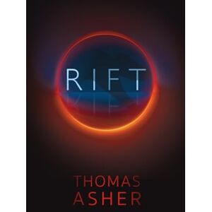 Asher, Thomas RIFT: The Sixth Extinction Asher, Thomas RIFT: The Sixth Extinction