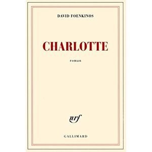 Foenkinos, David Charlotte Foenkinos, David Charlotte