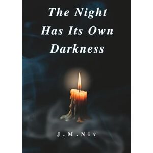 Niv, J. M. The Night Has Its Own Darkness: Where Forgotten Women Speak Again Poetic Monologues, Ritual, and Remembrance Across Time A Timeless Gift for Lovers of History and Women’s Voices Niv, J. M. The Night Has Its Own Darkness: Where Forgotten Women Speak Again Poetic Monologues, Ritual, and Remembrance Across Time A Timeless Gift for Lovers of History and Women’s Voices