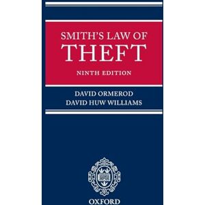 Ormerod, David Smith's Law of Theft: Ninth Edition: The Law of Theft (Revised) Ormerod, David Smith's Law of Theft: Ninth Edition: The Law of Theft (Revised)