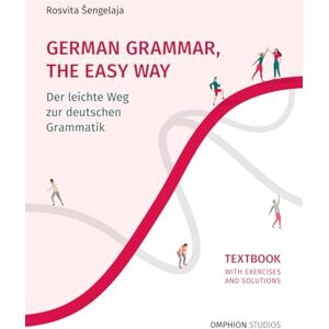 MAG German Grammar, The Easy Way: Der leichte Weg zur deutschen Grammatik MAG German Grammar, The Easy Way: Der leichte Weg zur deutschen Grammatik
