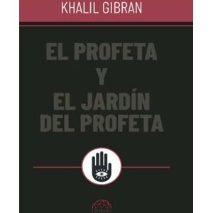 Gibran, Khalil El profeta y el jardín del profeta Gibran, Khalil El profeta y el jardín del profeta