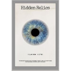 Virginia Guarddon, Wildwood Writer Hidden Relics: The biggest secret is in your mind. Open it, and let everything you fear and love spill into the light. Virginia Guarddon, Wildwood Writer Hidden Relics: The biggest secret is in your mind. Open it, and let everything you fear and love spill into the light.