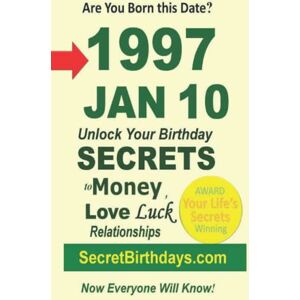 eBook Publisher, Secret Birthdays Born 1997 Jan 10? Your Birthday Secrets to Money, Love Relationships Luck: Fortune Telling Self-Help: Numerology, Horoscope, Astrology, Zodiac, Destiny Science, Metaphysics eBook Publisher, Secret Birthdays Born 1997 Jan 10? Your Birthday Secrets to Money, Love Relationships Luck: Fortune Telling Self-Help: Numerology, Horoscope, Astrology, Zodiac, Destiny Science, Metaphysics