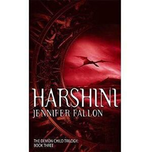 Fallon, Jennifer Harshini: The Demon Child Trilogy Book Three Fallon, Jennifer Harshini: The Demon Child Trilogy Book Three