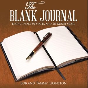 Cranston, Tammy The Blank Journal: Biking in All 50 States and So Much More Cranston, Tammy The Blank Journal: Biking in All 50 States and So Much More