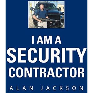 Jackson I Am a Security Contractor Jackson I Am a Security Contractor