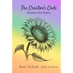 Schad, Kari The Creator's Code: Awaken the Power (The Creator's Code Series) Schad, Kari The Creator's Code: Awaken the Power (The Creator's Code Series)