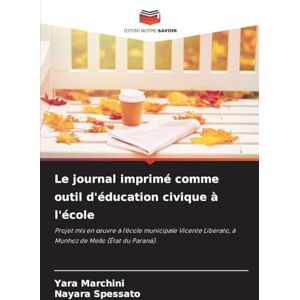 Marchini, Yara Le journal imprimé comme outil d'éducation civique à l'école: Projet mis en ¿uvre à l'école municipale Vicente Liberato, à Munhoz de Mello (État du Paraná). Marchini, Yara Le journal imprimé comme outil d'éducation civique à l'école: Projet mis en ¿uvre à l'école municipale Vicente Liberato, à Munhoz de Mello (État du Paraná).